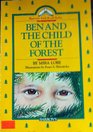 Ben and the Child of the Forest
