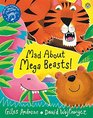 Mad About Mega Beasts