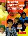 Health Safety and Nutrition for the Young Child