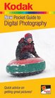 KODAK New Pocket Guide to Digital Photography Quick advice on getting great pictures