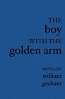 The Boy with the Golden Arm