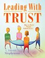 Leading With Trust How to Build Strong School Teams