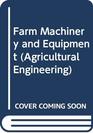 Farm Machinery and Equipment