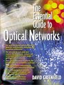 The Essential Guide to Optical Networks
