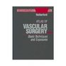 Atlas of Vascular Surgery Basic Techniques and Exposures