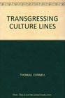 Transgressing Culture Lines