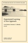 Experiential Learning A New Approach New Directions for Adult and Continuing Education