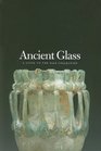 Ancient Glass A Guide to Yale Collection