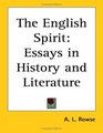 The English Spirit Essays in History and Literature