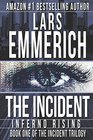 The Incident: Inferno Rising: Book One of The Incident Trilogy (THE INCIDENT: A Sam Jameson Espionage & Suspense Trilogy)