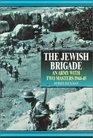 The Jewish Brigade An Army With Two Masters 194445