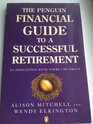 The Penguin Financial Guide to a Successful Retirement