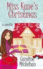Miss Kane's Christmas A Christmas Romantic Comedy