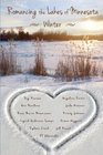 Romancing the Lakes of Minnesota  Winter
