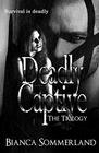 Deadly Captive The Trilogy