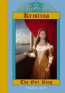Kristina: The Girl King, Sweden, 1638 (Royal Diaries)