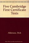 Five Cambridge First Certificate Tests
