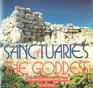 Sanctuaries of the Goddess The Sacred Landscapes and Objects
