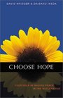 Choose Hope Your Role in Waging Peace in the Nuclear Age