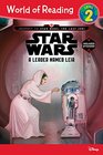 World of Reading Journey to Star Wars The Last Jedi A Leader Named Leia