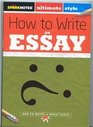 SparkNotes Ultimate Style How to Write an Essay