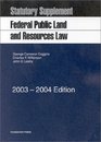 Federal Public Land and Resources Law Statutory Supplement