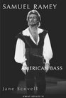 Samuel Ramey American Bass