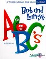 Bob and Larry's ABC's