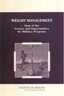 Weight Management State of the Science and Opportunities for Military Programs