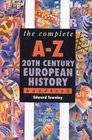 The Complete AZ 20th Century European History Handbook