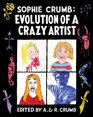 Sophie Crumb Evolution of a Crazy Artist