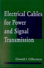 Electrical Cables for Power and Signal Transmission