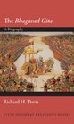 The "Bhagavad Gita": A Biography (Lives of Great Religious Books)