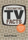 Fascinating TV Facts