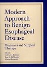 Modern Approach to Benign Esophageal Disease Diagnosis and Surgical Therapy