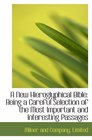 A New Hieroglyphical Bible Being a Careful Selection of the Most Important and Interesting Passages