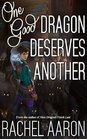 One Good Dragon Deserves Another (Heartstrikers, Bk 2)