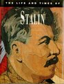 The Life and Times of Joseph Stalin