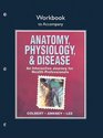Workbook for Anatomy Physiology and Disease An Interactive Journey for Health Professionals