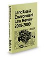 Land Use and Environment Law Review 20082009 ed