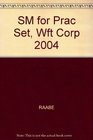 SM for Prac Set Wft Corp 2004