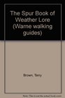 The Spur Book of Weather Lore