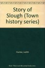 The Story of Slough
