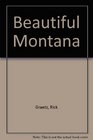 Beautiful Montana