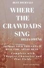 Best Journals WHERE THE CRAWDADS SING Delia Owens Journal Your Thoughts in RealTime as you Read Complete with Chapter Character and Plot Fields