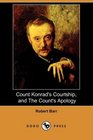 Count Konrad's Courtship and The Count's Apology