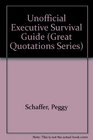 Unofficial Executive Survival Guide