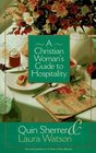 A Christian Woman's Guide to Hospitality