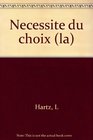 La Ncessit du choix  La pense politique au XIXe sicle