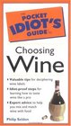 Pocket Idiot's Guide to Choosing Wine